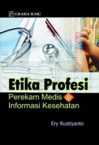 Etika Profesi Perekam Medis & Informasi Kesehatan