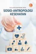 Sosio - Antropologi Kesehatan