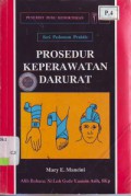 seri pedoman praktis ; prosedur keperawatan darurat(3)