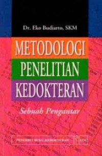 Metodologi Penelitian Kedokteran Sebuah Pengantar