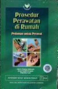 Prosedur Perawatan Di Rumah ; Pedoman Untuk Perawat (3