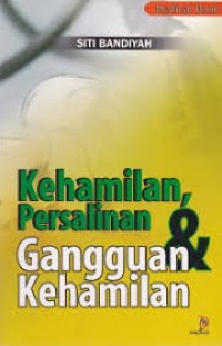 Kehamilan,persalinan, dan gangguan kehamilan