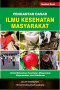 Pengantar Dasar Ilmu Kesehatan Masyarakat