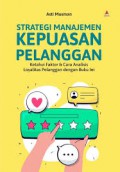 Strategi Manajemen Kepuasan Pelanggan: Ketahui Faktor & Cara Analisis Loyalitas Pelanggan dengan Buku Ini