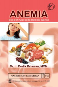 Anemia ; Masalah Gizi Pada Remaja Wanita