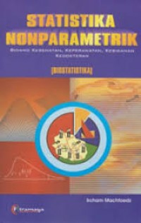 Statistik Nonparametrik Bidang Kesehatan, Keperawatan, dan Kebidanan (Bio Statistika)