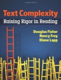Text Complexity ; Raising Rigor In Reading