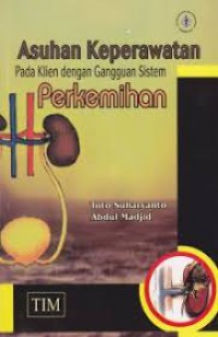 asuhan keperawatan pada klien dengan gangguan sistem perkemihan (2)