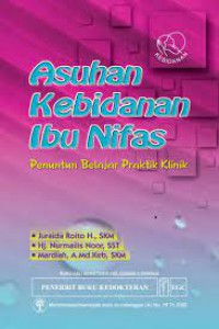 Asuhan Pada Ibu Dan masa Nifas (Penuntun Belajar Praktik Klinik)