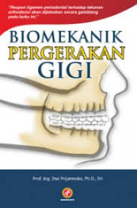 BIOMEKANIK PERGERAKAN GIGI (2)