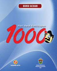 Buku Acuan; 1000 Hari Awal Kehidupan