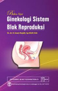 Buku Ajar ; Ginekologi Sistem Blok Reproduksi