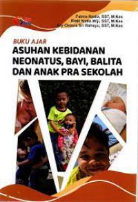 Buku Ajar Asuhan Kebidanan Neonatus, Bayi, Balita & Anak Pra Sekolah