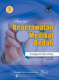 BUKU AJAR ; KEPERAWATAN MEDIKAL BEDAH GANGGUAN NEUROLOGI