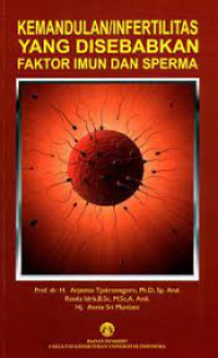 Kemandulan/Infertilitas Yang Di Sebabkan Faktor Imun & Sperma