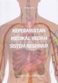 Buku Ajar; Keperawatan Medikal Bedah Sistem Respirasi