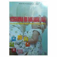Kesehatan Ibu & Anak (KIA) ; Dalam Millenium Development Goals (MDGs)