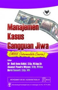 MANAJEMEN KASUS GANGGUAN JIWA ; CMHN (INTERMEDIATE COURSE) (3)