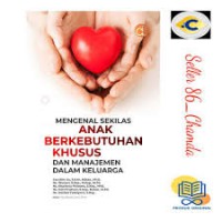 MENGENAL SEKILAS ANAK BERKEBUTUHAN KHUSUS DAN MANAJEMEN DALAM KELUARGA