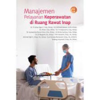 Manajemen Pelayanan Keperawatan ; di Ruang Rawat Inap