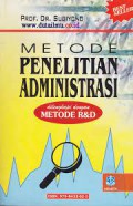 Metode Penelitian Administrasi Dilengkapi Dengan Metode R & D