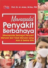 Mewaspadai Penyakit  Berbahaya (4)
