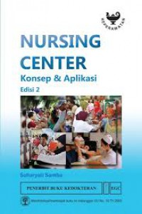 NURSING CENTER ; KONSEP & APLIKASI