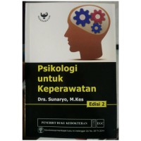 PSIKOLOGI UNTUK KEPERAWATAN