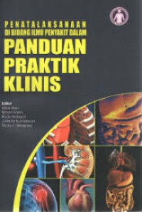 Panduan Praktik Klinis ;Penatalaksaan Dibidang Ilmu Penyakit Dalam