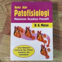 Patofisiologi; Mekanisme Terjadinya Penyakit