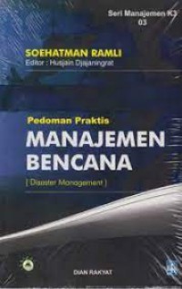 Pedoman Praktis; Manajemen Bencana ( Disaster Management )
