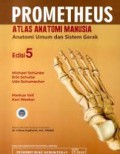 Prometheus Atlas Anatomi Manusia ; Anatomi Umum & Sistem Gerak