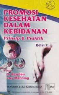Promosi Kesehatan dalam Kebidanan; Prinsip & Praktik