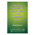 Strategis Sintesis & Rancangan Obat Organik