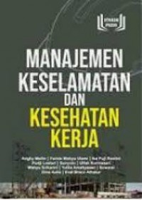 MANAJEMEN KESELAMATAN DAN KESEHATAN KERJA