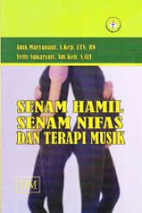 SENAM HAMIL SENAM NIFAS DAN TERAPI MUSIK