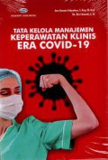 Tata Kelola Manajemen Keperawatan Klinis Era Covid-19