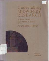 Undertaking Midwifery Research ; A Basic Guide To Design & Analysis