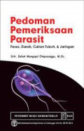 PEDOMAN PEMERIKSAAN PARASIT ; FESES, DARAH, CAIRAN TUBUH, & JARINGAN (2)