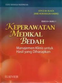 Keperawatan Medikal Bedah ; Manajemen Klinis Untuk Hasil yang Diharapkan Buku 1