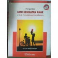 Pengantar Ilmu Kesehatan Anak Untuk Pendidikan Kebidanan