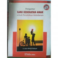 Pengantar Ilmu Kesehatan Anak Untuk Pendidikan Kebidanan