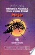 Panduan Lengkap pencegahan & Pengendalian Dengue & demam Berdarah Dengue