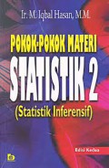 Pokok Pokok Statistik 2 ; Statistik Inferensif