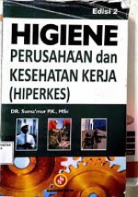Higiene Perusahaan dan Kesehatan Kerja(HIPERKES)