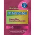 PATOFISIOLOGI ; KONSEP KLINIS PROSES-PROSES PENYAKIT VOLUME 2