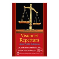 Visum et Repertum ; dalam praktik Kedokteran (3)